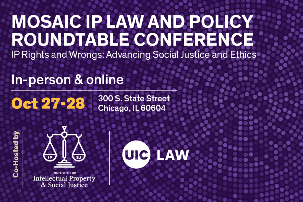 2023 Mosaic IP Law and Policy Roundtable Conference