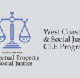 The West Coast IP & Social Justice CLE Program