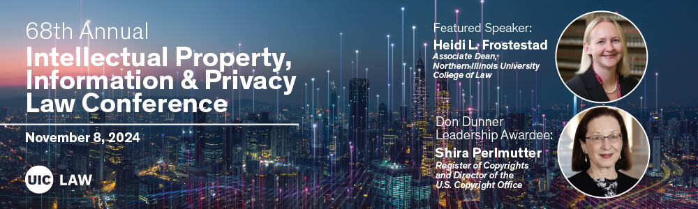 68th Annual Intellectual Property, Information and Privacy Law Conference